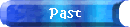 Past